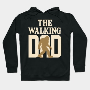 The Walking Dad Bigfoot Hoodie